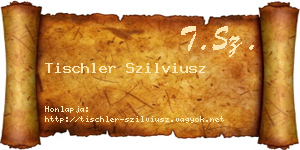Tischler Szilviusz névjegykártya